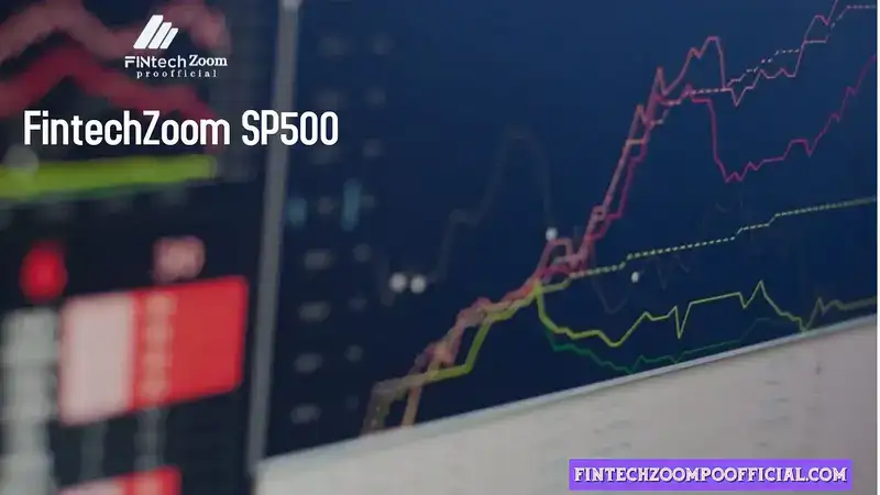 Fintechzoom Sp500